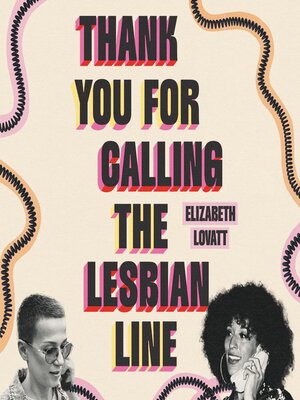 Thank You For Calling the Lesbian Line - Audiobook